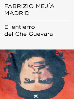 cover image of El entierro del Che Guevara (Colección Endebate)